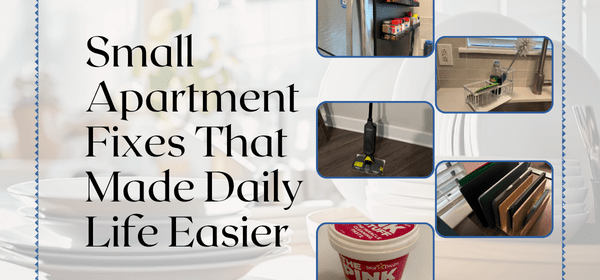 cover picture to Small Apartment Fixes That Made Daily Life Easier